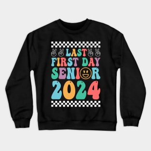 Last First Day Senior 2024 Crewneck Sweatshirt